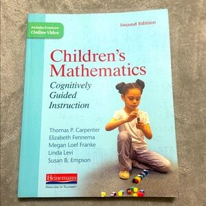 Children's Mathematics, (2nd Ed) Cognitively Guided Instruction